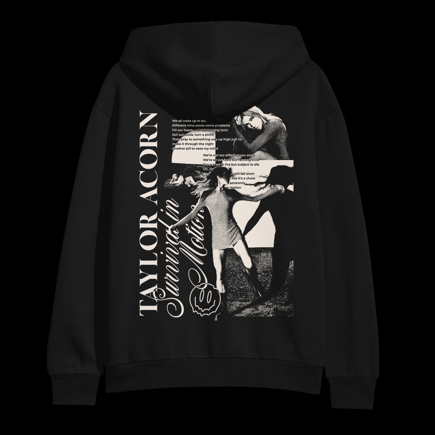 Black hoodie by Taylor Acorn with grayscale collage: a dancing woman, another covering her face, song lyrics, “TAYLOR ACORN Sweeter Than Nectar,” and a small bee graphic.