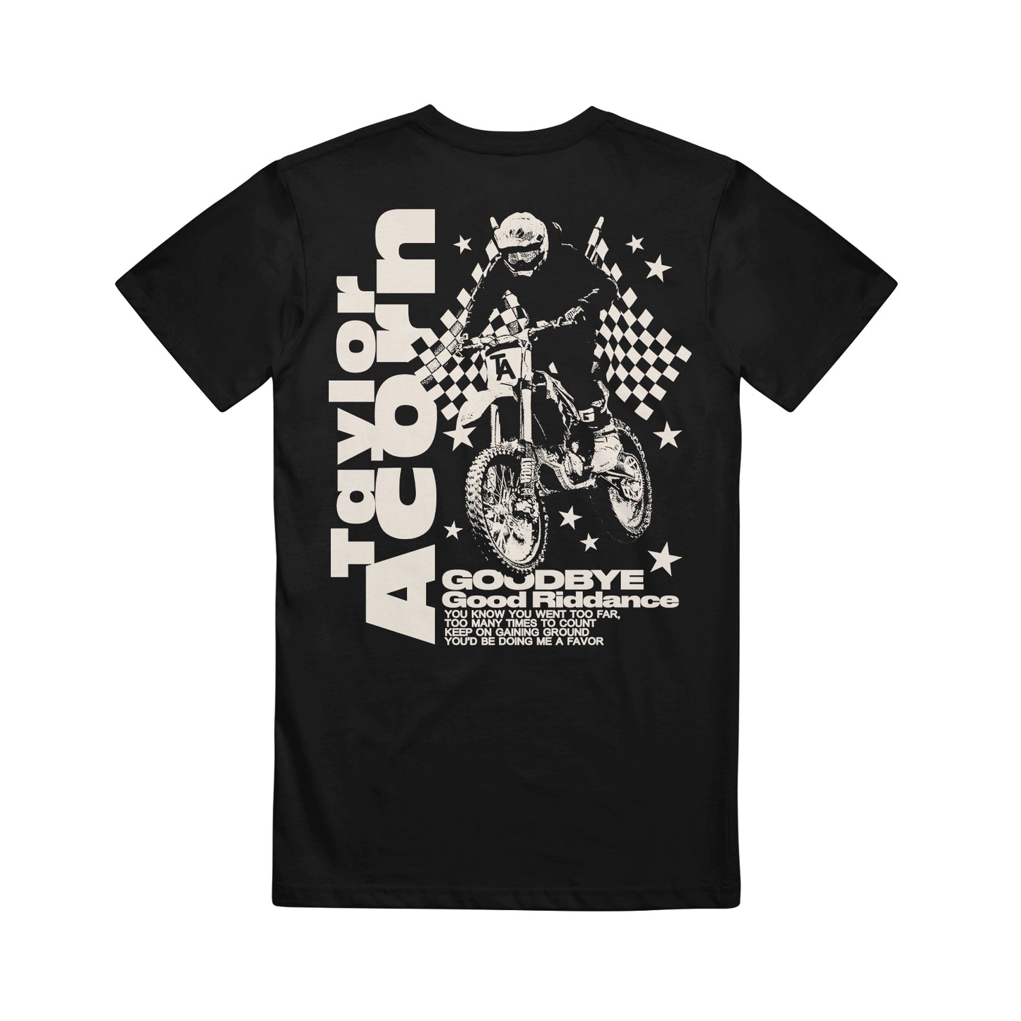 Taylor Acorn black t-shirt with a motocross rider holding checkered flags, stars, and large “Taylor Acorn” and “GOODBYE Good Riddance” text inspired by Juice WRLD, plus small text details underneath.