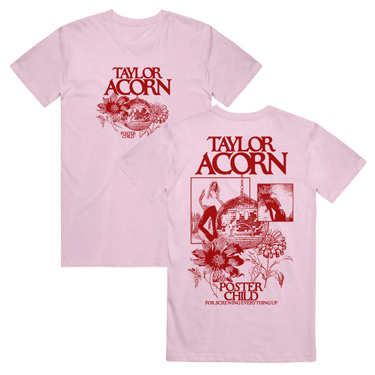 Light pink Comfort Colors t-shirt by Taylor Acorn featuring red "Taylor Acorn" and "Poster Child for Screwing Everything Up" text with floral designs, a woman, beehive, and flowers printed on the front and back.