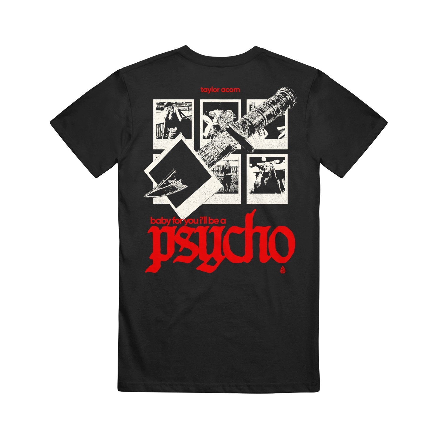 Black Comfort Colors tee with vintage-style graphics—film strips, gavel, torn photos. Features red text: “taylor acorn” and “baby for you I’ll be a psycho,” with psycho bold in red at the bottom.