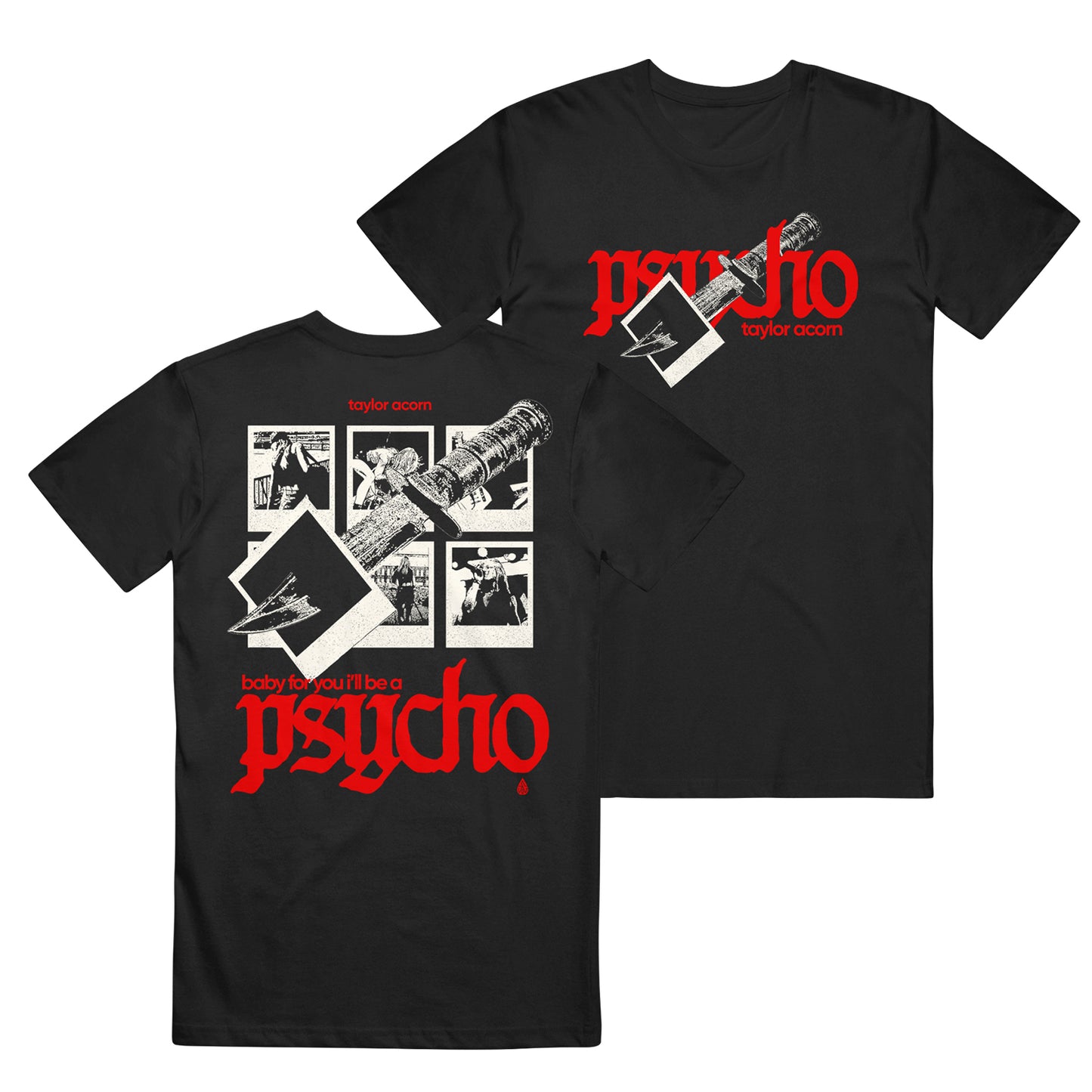 Taylor Acorn black Comfort Colors tee with “psycho” in bold red, large knife and subtle “taylor coom.” on the front; back shows a knife, comic-style violent panels, and “baby for you I’ll be a psycho” in vivid red.
